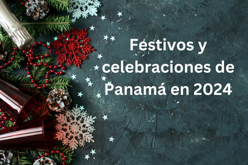 Festivos y celebraciones de Panamá en 2024