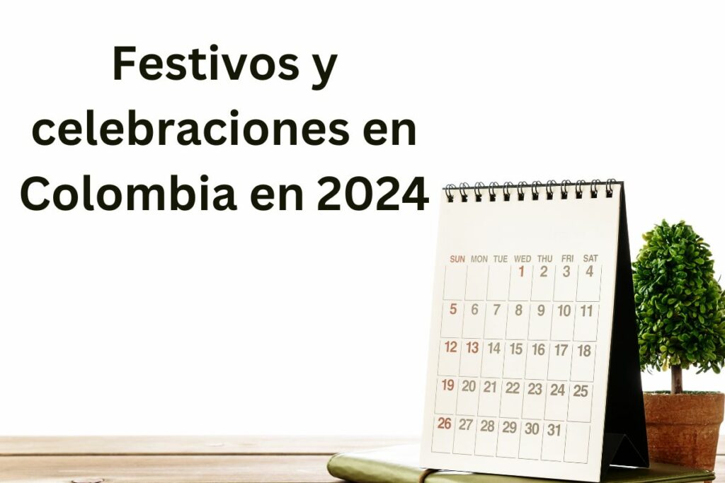 Festivos y celebraciones en Colombia en 2024