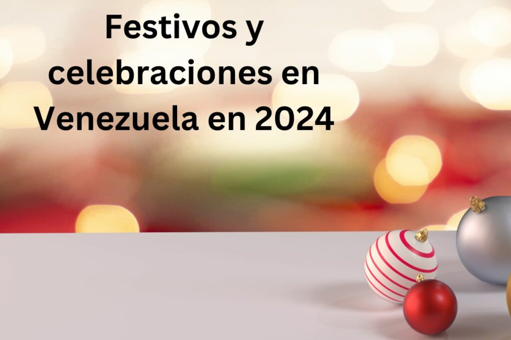 Festivos y celebraciones en Venezuela en 2024