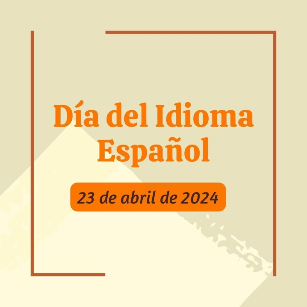 Día del Idioma Español Fecha