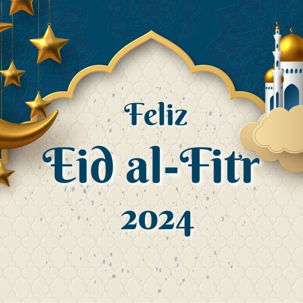 Feliz Eid al-Fitr 2024