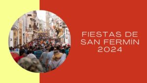 Fiestas de San Fermín 2024