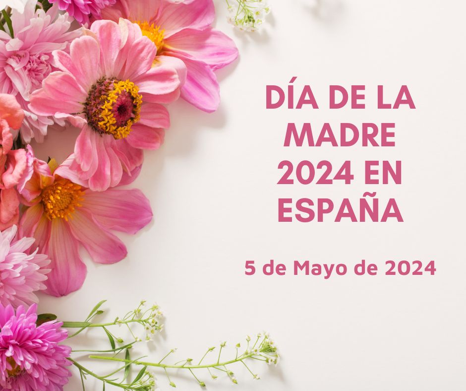 Día de la Madre 2024 Fecha en España